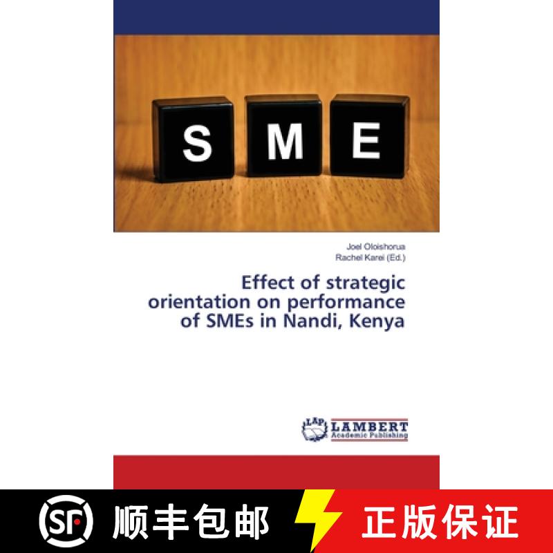 预订 Effect of strategic orientation on performance of SMEs in Nandi, Kenya [9786139826926]
