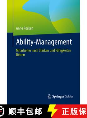【3-4周达】Ability-Management : Mitarbeiter nach Stärken und Fähigkeiten führen (1. Aufl. 2022) (1... [9783658369040]