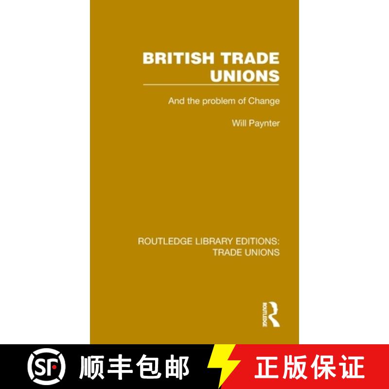 【3-4周达】British Trade Unions [9781032394527]