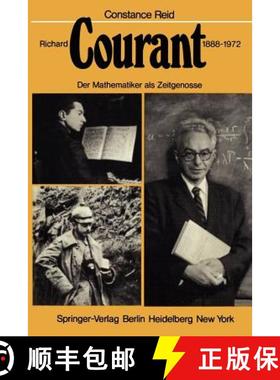 【3-4周达】Richard Courant 1888-1972: Der Mathematiker ALS Zeitgenosse [9783642671852]