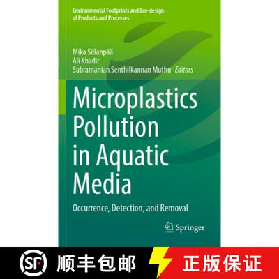 【3-4周达】Microplastics Pollution in Aquatic Media : Occurrence, Detection, and Removal [9789811684425]