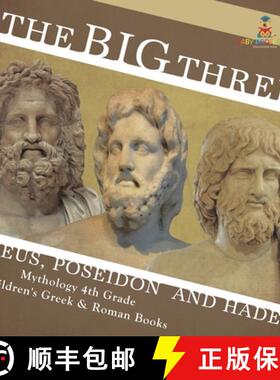 【3-4周达】The Big Three Zeus, Poseidon and Hades - Mythology 4th Grade | Children's Greek & Roman Books [9798869434029]