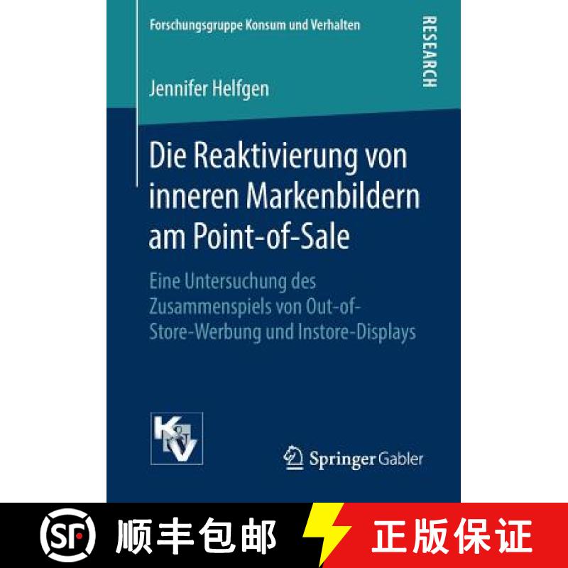 【3-4周达】Die Reaktivierung von inneren Markenbildern am Point-of-Sale : Eine Untersuchung des Zusam... [9783658252038]