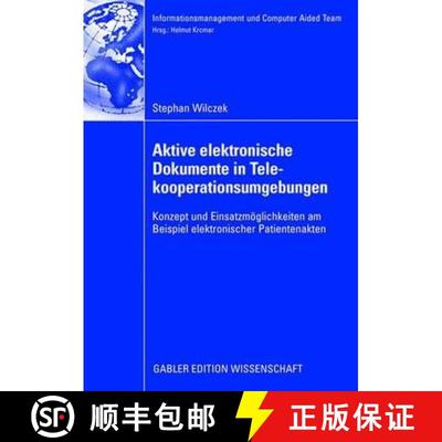 【3-4周达】Aktive Elektronische Dokumente in Telekooperationsumgebungen: Konzept Und Einsatzmoeglichk... [9783835008809]