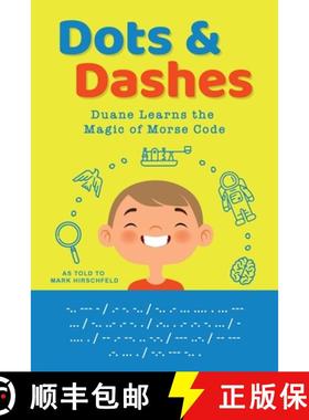 预订 Dots and Dashes: Duane Learns the Magic of Morse Code [9798986943718]