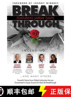 预订 Break Through Featuring Jarray Davis: Powerful Stories from Global Authorities that are Guarante... [9781938620799]