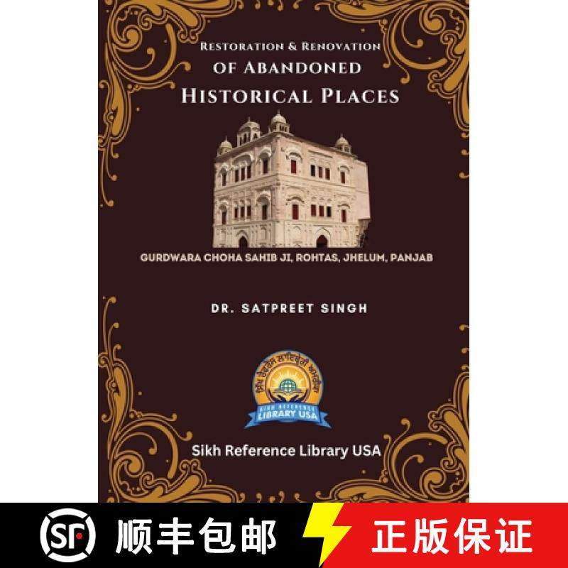 【3-4周达】Restoration & Renovation of Abandoned Historical Places: Gurdwara Choha Sahib Ji [9781737553250]