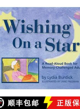 【3-4周达】Wishing on a Star – A Read–Aloud Book for Memory–Challenged Adults [9781932529432]
