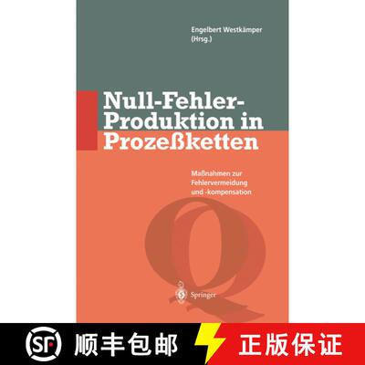 【3-4周达】Null-Fehler-Produktion in Prozeßketten : Maßnahmen zur Fehlervermeidung und -kompensation [9783642643767]