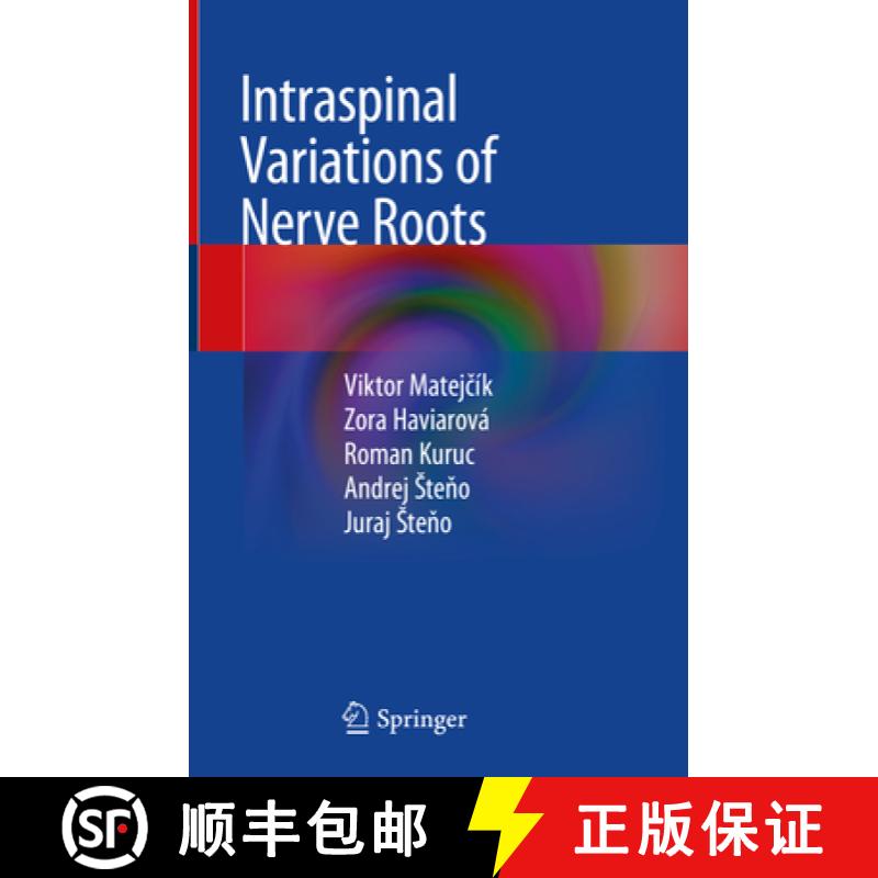 【3-4周达】Intraspinal Variations of Nerve Roots [9783030016852]