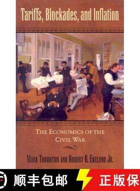 预订 Tariffs, Blockades, and Inflation : The Economics of the Civil War [9780842029612]