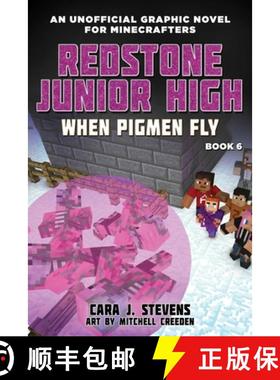 【3-4周达】When Pigmen Fly, Volume 6: Redstone Junior High #6 [9781510741102]