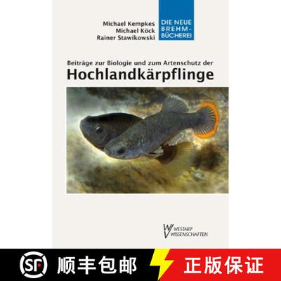 预订 Beiträge zur Biologie und zum Artenschutz der Hochlandkärpflinge (Goodeidae) [9783894322625]