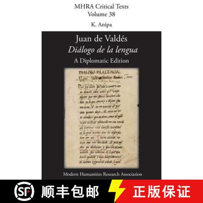 【3-4周达】'Diálogo de la lengua'. By  Juan de Valdés. A Diplomatic Edition. Edited by K. Anipa. [9781907322822]