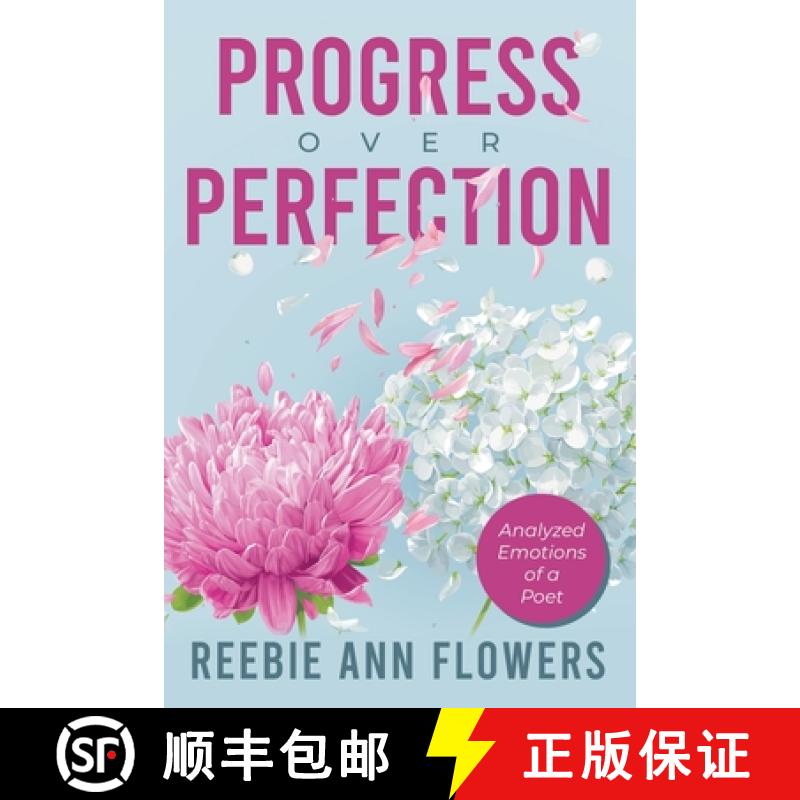 【4周达】Progress Over Perfection: Analyzed Emotions of a Poet [9798891004351]