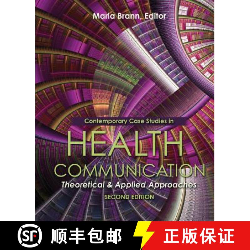 【2-3周达】Contemporary Case Studies in Health Communication: Theoretical and Applied Approaches [9781465266507]
