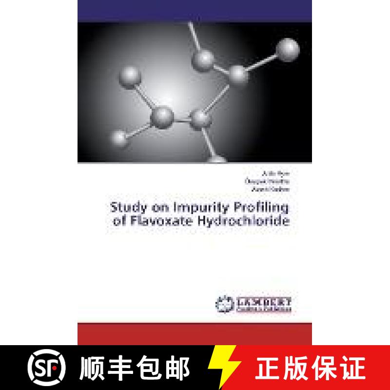 预订 Study on Impurity Profiling of Flavoxate Hydrochloride [9783330035409]