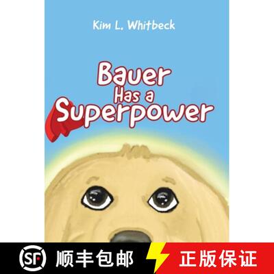 【3-4周达】精装 Bauer Has a Superpower [9798318819865]