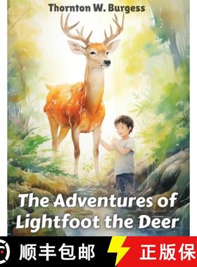 预订 The Adventures of Lightfoot the Deer [9781835529263]
