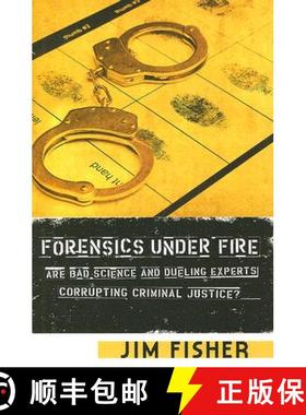 【3-4周达】Forensics Under Fire: Are Bad Science and Dueling Experts Corrupting Criminal Justice? [9780813542713]