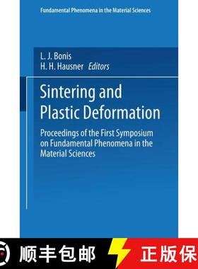 【3-4周达】Sintering and Plastic Deformation: Proceedings of the First Symposium on Fundamental Pheno... [9781489961839]
