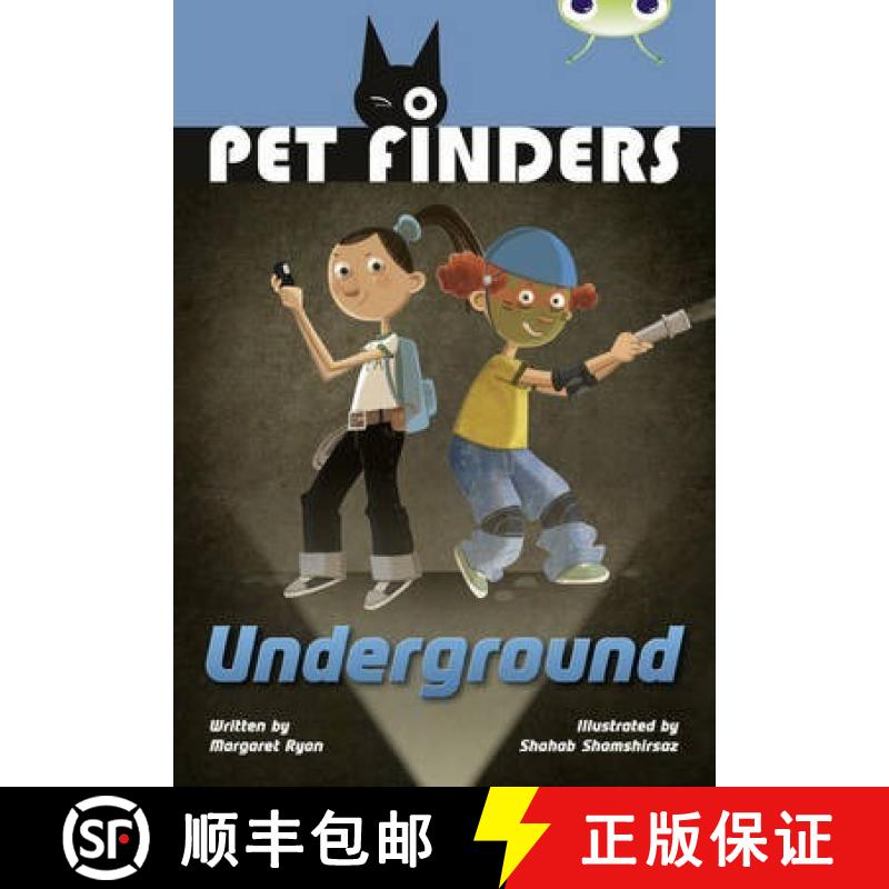【2-3周达】Bug Club Independent Fiction Year 4 Great A Pet Finders Go Underground [9780435143657]