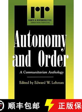 预订 Autonomy and Order : A Communitarian Anthology [9780847697038]