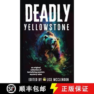 Deadly 9781960556042 Tales 4周达 Tantalizing Yellowstone Mystery Original Western Collection