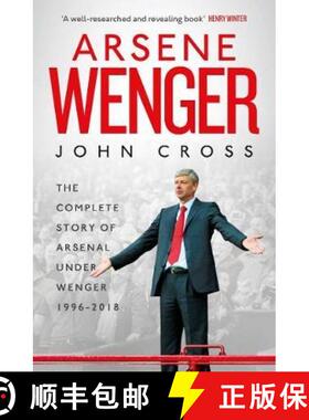 【3-4周达】Arsene Wenger : The Inside Story of Arsenal Under Wenger [9781471177866]
