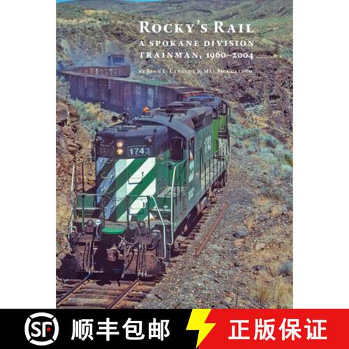 【3-4周达】精装 Rocky`s Rail – A Spokane Division Trainman, 1960–2004 [9781735174105]