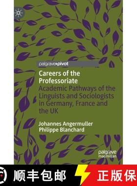 【3-4周达】Careers of the Professoriate : Academic Pathways of the Linguists and Sociologists in Germ... [9783031252402]