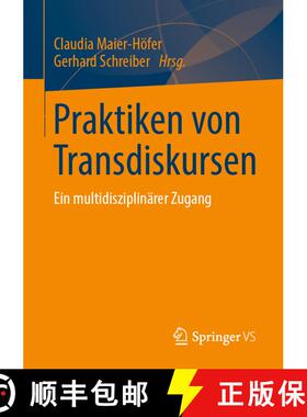 【3-4周达】Praktiken von Transdiskursen : Ein multidisziplinärer Zugang (1. Aufl. 2022) [9783658307691]