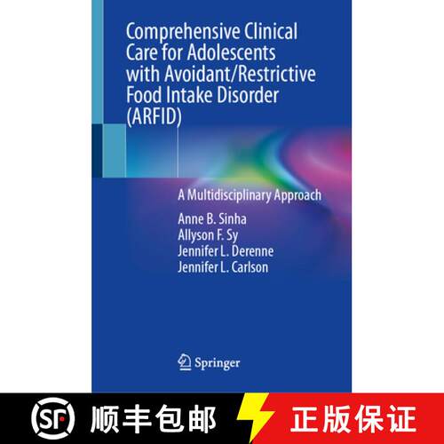 【3-4周达】精装 Comprehensive Clinical Care for Adolescents with Avoidant/Restrictive Food Intake Dis... [9783031922312]