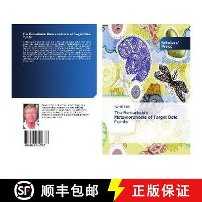 预订 The Remarkable Metamorphosis of Target Date Funds [9786202314787]