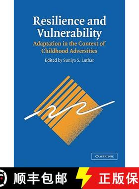 【3-4周达】Resilience and Vulnerability: Adaptation in the Context of Childhood Adversities [9780521001618]