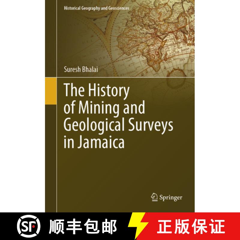 【3-4周达】The History of Mining and Geological Surveys in Jamaica [9783031426032]