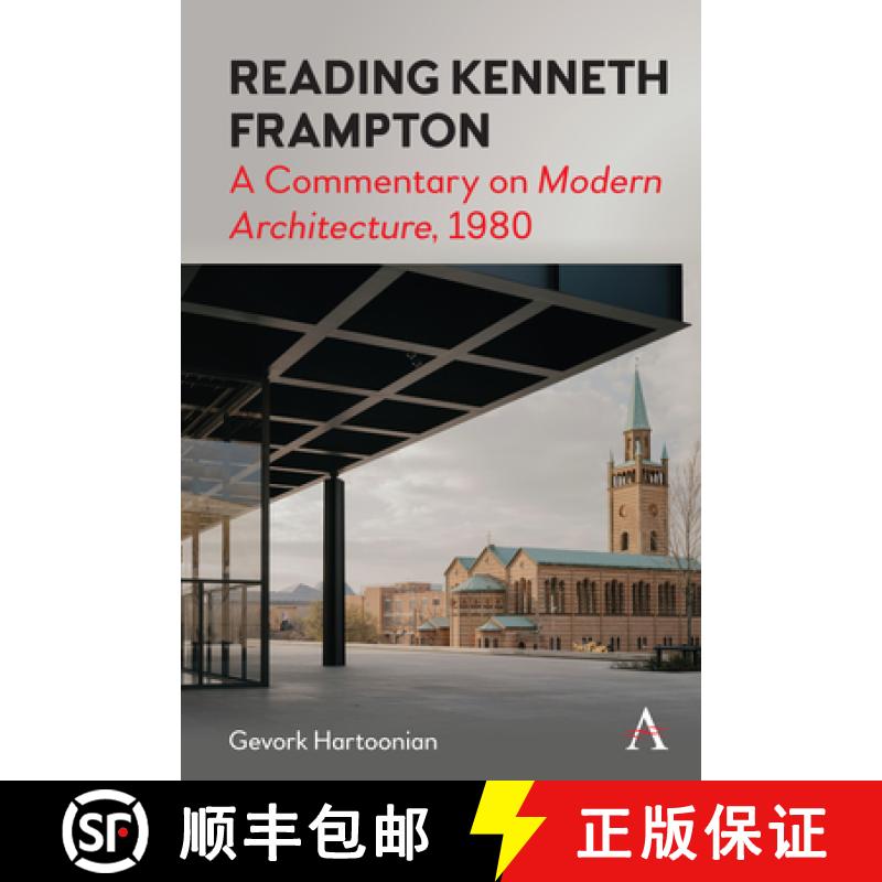 【3-4周达】Reading Kenneth Frampton : A Commentary on 'Modern Architecture', 1980 [9781839986376]