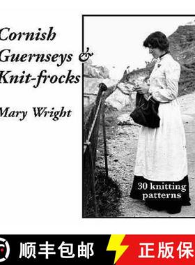 【3-4周达】Cornish Guernseys and Knit-frocks [9780955364884]