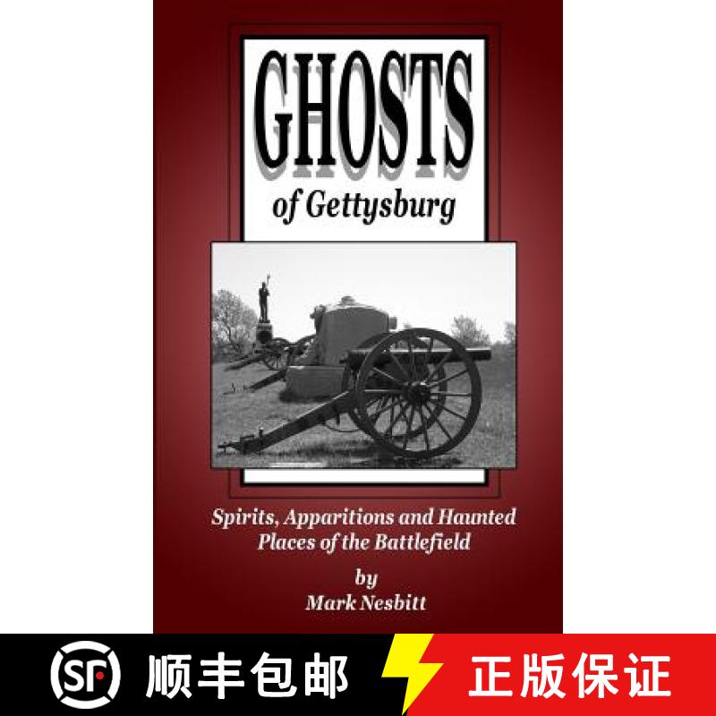 【3-4周达】Ghosts of Gettysburg: Spirits, Apparitions and Haunted Places on the Battlefield [9780984906321]