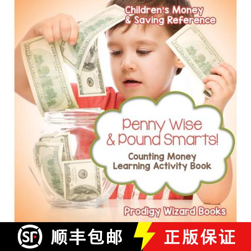 【2-3周达】Penny Wise & Pound Smarts! - Counting Money Learning Activity Book : Children's Money & Sa... [9781683232391]