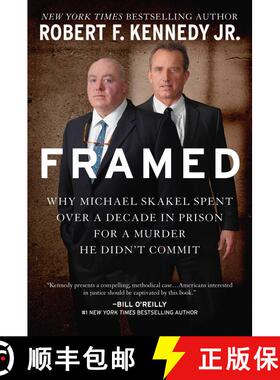 【3-4周达】Framed: Why Michael Skakel Spent Over a Decade in Prison for a Murder He Didn't Commit [9781510701779]