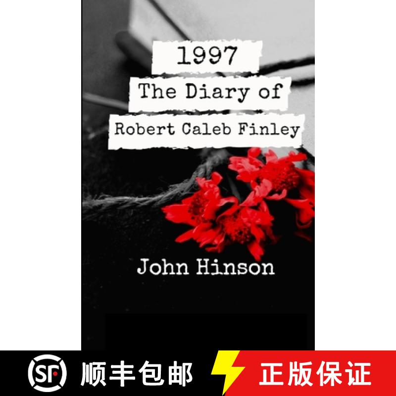 【3-4周达】1997: The Diary of Robert Caleb Finley [9781300156758]