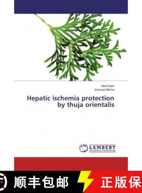 预订 Hepatic ischemia protection by thuja orientalis [9783330070516]