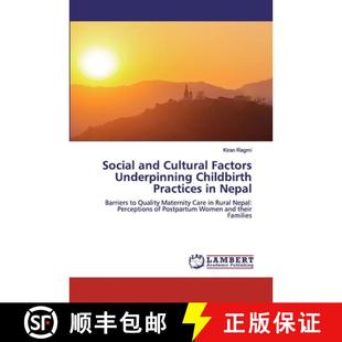 Nepal Cultural Childbirth Practices Underpinning and Factors 9786200440556 预订 Social