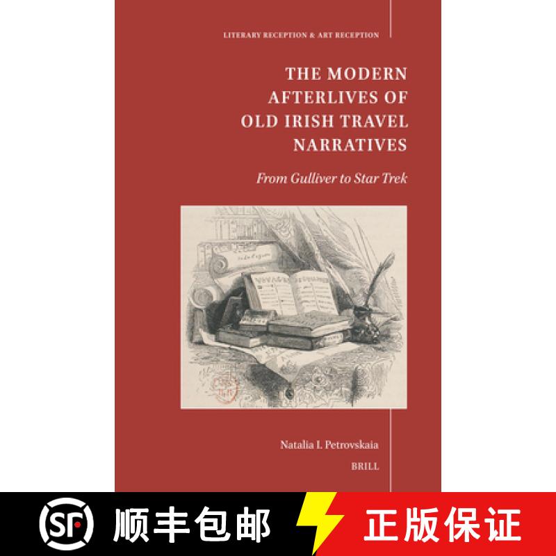 【3-4周达】The Modern Afterlives of Old Irish Travel Narratives: From Gulliver to Star Trek [9789004734500]