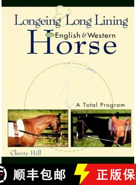【3-4周达】Longeing and Long Lining, the English and Western Horse: A Total Program [9780876050804]