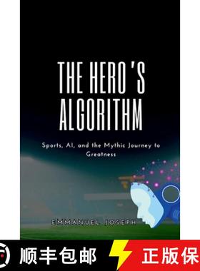 【3-4周达】The Hero's Algorithm, Sports, AI, and the Mythic Journey to Greatness [9782162688524]