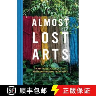 Book Lost Crafts Traditional 预订 the Alive ... Them Arts Keeping Artisans 9781452170206 and Almost