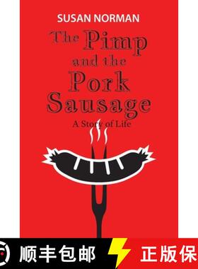 预订 The Pimp and the Pork Sausage: A Story of Life [9780645839807]