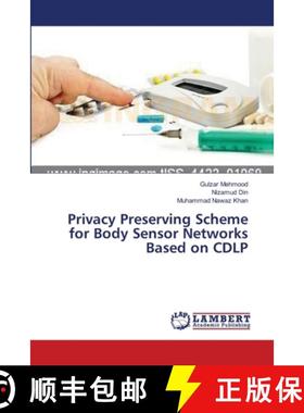 预订 Privacy Preserving Scheme for Body Sensor Networks Based on CDLP [9783659560514]